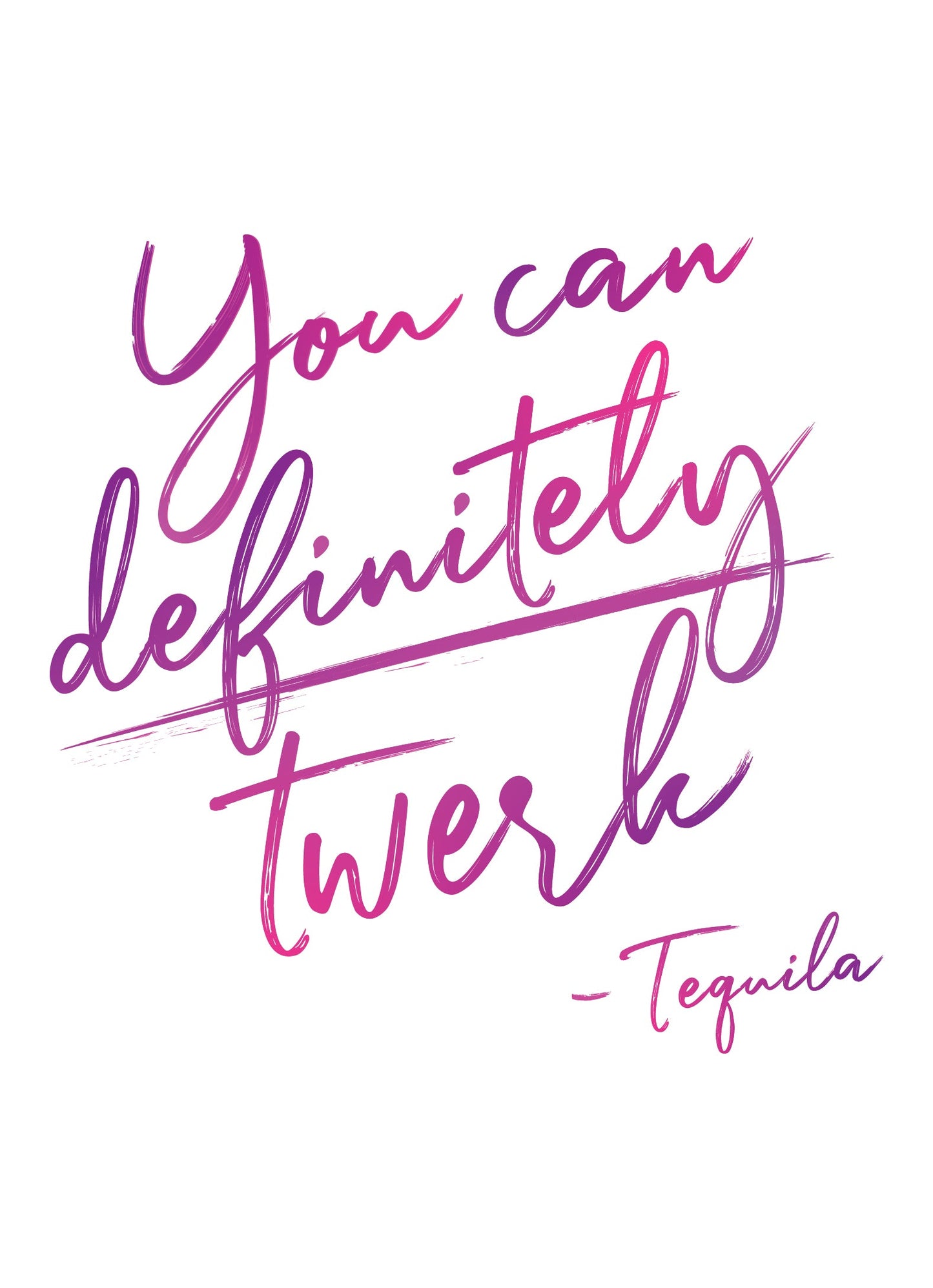 You Can Definitely Twerk