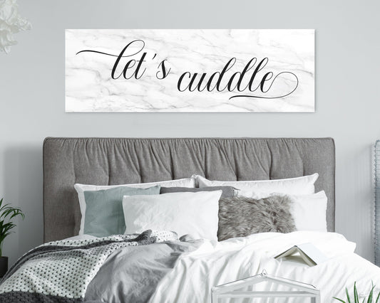 Let's Cuddle Bedroom Sign • Over Bed Decor • Romantic Wall Art