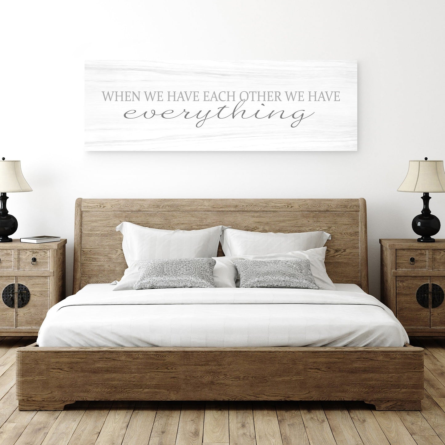 When We Have Each Other We Have Everything Canvas